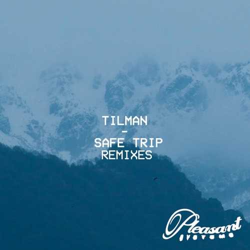 Tilman - Safe Trip Remixes [PS006S4]